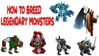 How To Breed Legendary Monsters in Monster Legends - June 2019