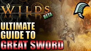 Monster Hunter Wilds | Your Ultimate How to Guide for the Great Sword