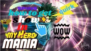 How/Where to get/change quirk in (My hero mania)