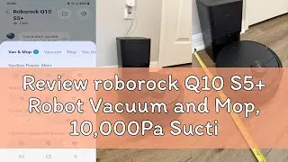 Review roborock Q10 S5+ Robot Vacuum and Mop, 10,000Pa Suction, Upgraded from Q8 max+, 70 Days Self-