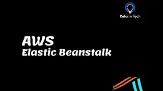 AWS Elastic Beanstalk | How to deploy a simple web application