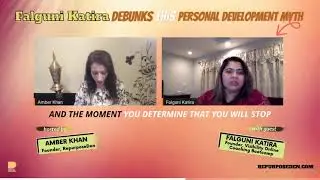 Falguni Katira Debunks This Personal Development Myth