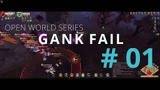 Open World Series - GANK FAIL - 01