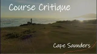 Course Critique | Cape Saunders by coursedesignHQ