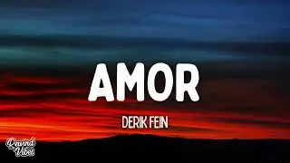 Derik Fein - Amor (Lyrics)