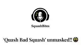 BREAKING: Quash Bad Squash Unmasked! Who is behind the Mostafa Asal cheating allegations?