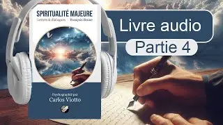 LIVRE AUDIO | P&egrave;re Fran&ccedil;ois BRUNE Carlos VIOTTO | Spiritualit&eacute; Majeure Partie 4 | Psychographie