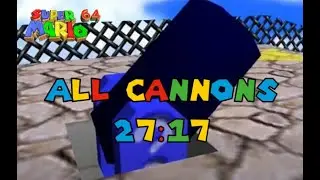 Super Mario 64 All Cannons Speedrun in 27m17s