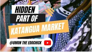The Hidden part of Katangua market - Where to find the best thrift wears and men wears. Market Vlog