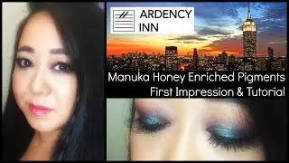 💙Ardency Inn: Manuka Honey Enriched Pigments First Impression & Tutorial💙