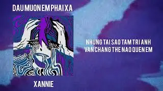 DAUMUONEMPHAIXA - XANNIE (Official Lyrics Video)