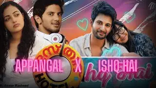 Ishq Hai X Appangal Embadum  (DuskTunes)
