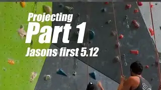 My First 5.12: Part 1 - Projecting on Top Rope
