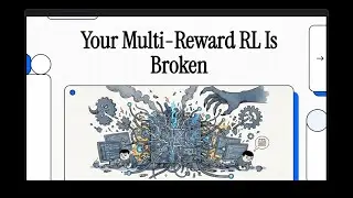 [Podcast] GDPO: Group Reward-Decoupled Normalization for Multi-Reward RL Optimization