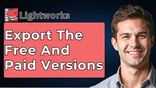 How To Export In Lightworks – In The Free And Paid Versions [2026 Guide]