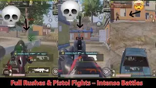 Full Rushes & Pistol Fights – Intense Battles