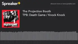 Death Game / Knock Knock