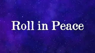 Kodak Black, XXXTentacion - Roll In Peace (Lyrics)