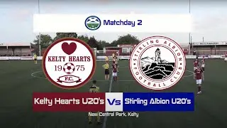 Kelty Hearts Under 20's Vs Stirling Albion Under 20's Highlights 12/08/21