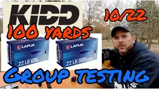 Group Testing Lapua Long Range and Super Long Range at 100 Yards with the KIDD 10/22 Target Rifle.