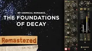 I Fixed The Foundations of Decay by My Chemical Romance - Full Remix & Remaster
