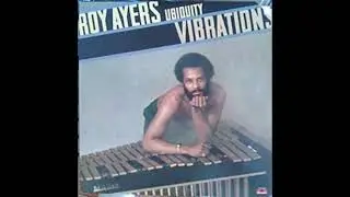 ROY AYERS - BABY YOU GIVE ME A FEELING (1976)