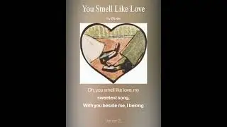 You Smell Like Love