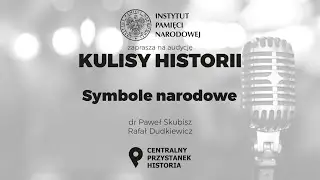 SYMBOLE NARODOWE &ndash; cykl Kulisy historii odc. 64
