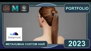 3D GROOMING | CUSTOM METAHUMAN HAIR | UNREAL ENGINE 5.2 | STREAMOID | MAY 2023