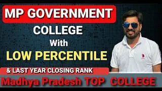 Top Government college with there Closing rank | TOP 5 GOVERNMENT COLLEGE IN M.P | DteMP