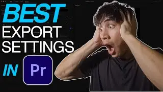 The BEST Premiere Pro Export Settings (4k Quality)