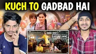 Dunki Drop 2 Lutt Putt Gaya Song | Reaction | Shah Rukh Khan |