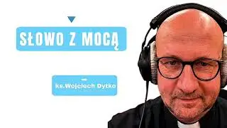 ks. Wojciech Dytko: Grzech, wina, kara.... i Boża odpowiedź.