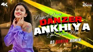 Danzer Ankhiya Remix ( Trance Drops Mx ) Dj Suriya Remix | Nagpuri Edm Song 2026 