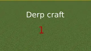 DerpCraft #1.