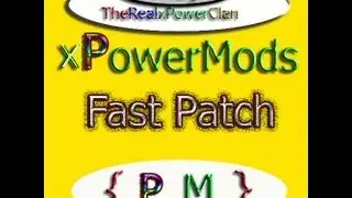 xPowerMods Fast Patch