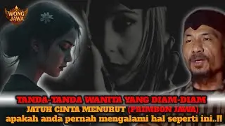 Tanda Wanita Diam-Diam Jatuh Cinta Menurut Primbon Jawa &ndash; Weton & Bahasa Tubuh!