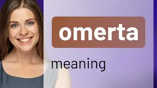 Omerta | OMERTA definition