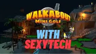 Walkabout Mini Golf with SexyTech! Come and play with us if we have a spot!