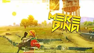 PUBG BEST EDITED MONTAGE || MERE BINA || LIMMBO