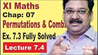 NCERT-XI-Maths-Chap-7.4-Ex-7.3 fully solved-Permutations and Combinations