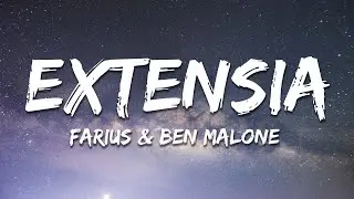 Farius & Ben Malone - Extensia (Lyrics)