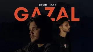 Gazal - Bright (ft SK) - Official Music Video