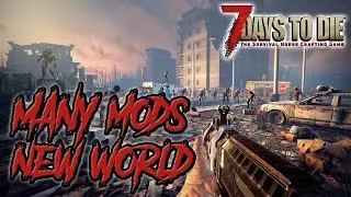 [7 Days to Die] - Compopack 48 - Many Mods, New World