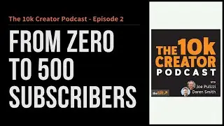 10k Creator: From Zero to 500 Subs - Focusing on Email and Revenue
