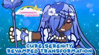 CURE SERENITY (REVAMPED) TRANSFORMATION || GACHA MAGICAL GIRL TRANSFORMATION