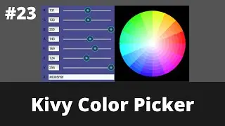 Kivy Color Picker | Kivy Tutorial For Beginner | Kivy 2.0.0