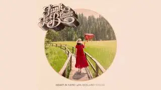 Funk LeBlanc and Holland Greco - Heart in Hand