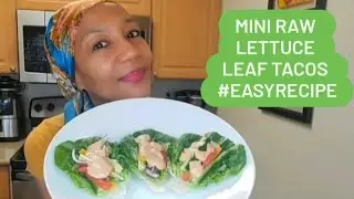 Quick Raw Vegan Lettuce Leaf Taco Wraps | Easy, Light, Snack That Leaves You Feeling Refreshed 