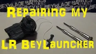 I HAVE NO IDEA WHAT I'M DOING: Repairing my LR BeyLauncher